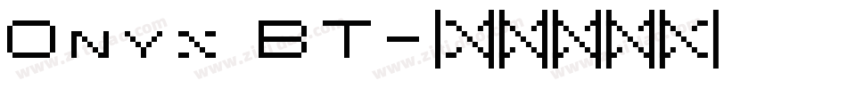 Onyx BT字体转换
